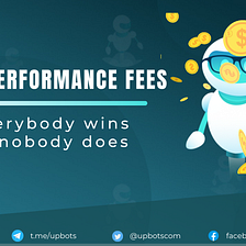 UBXT Performance Fees — Everybody Wins, or Nobody Does