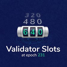 Towards Further Decentralization with 640 slots!