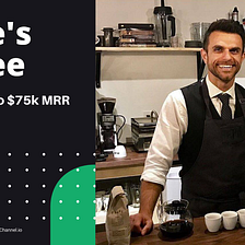 How a Coffee Roaster Went from $35k to $75k MRR in 3 months 🙀