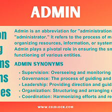 Admin Definition, Meaning, Synonyms, Antonyms, Sentences