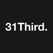 Introducing 31Third