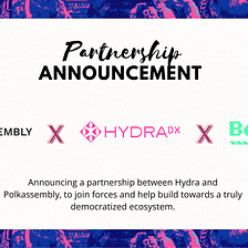 Partnership announcement: HydraDX & Basilisk