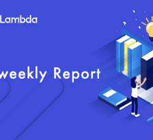 Lambda Bi-Weekly Report- Consensus Network 2.0 Storage Mining Will Be launched Soon