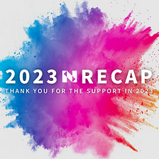 2023 RECAP of Numbers Protocol: Innovations, Growth, and Milestones