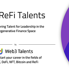 Call for Applications for ReFi Talents: An 18-Week Mentoring Program Empowering Talent for…