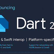 Dart 2.18: Objective-C & Swift interop