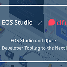 EOS Studio/dfuse partnership