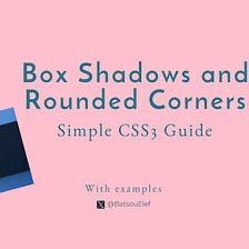 Simple Guide to CSS3 Box Shadows and Rounded Corners (+ Examples)
