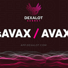 Dexalot sAVAX/AVAX Trading
