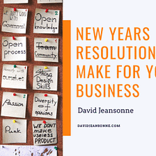 New Year’s Resolutions to Make for Your Business