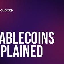 Yes, stablecoins are useful, and why you will end up using them