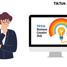 What Is the Business Creative Hub on TikTok Business Account?