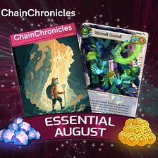 CHAINCHRONICLES AUGUST’S PACKAGES REVEAL 👀🚀
