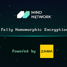 Powered by ZAMA, Mind Network Brings FHE to Data Storage Rollup For Encrypted Web3