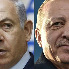 The real motives behind Erdogan’s sudden interest in Israeli Relations