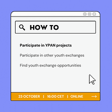 How to participate in YPAN projects and other youth exchanges