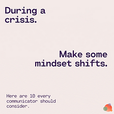 The 10 Mindset Shifts to Get Yourself Through a Crisis, Part 1