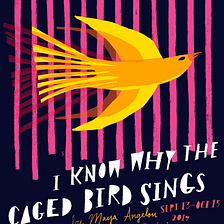 Poster Process: I Know Why the Caged Bird Sings