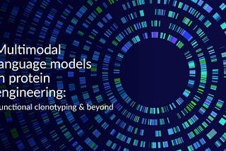 Multimodal language models in protein engineering: Functional clonotyping & beyond
