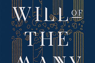 Book Summary — Will of Many