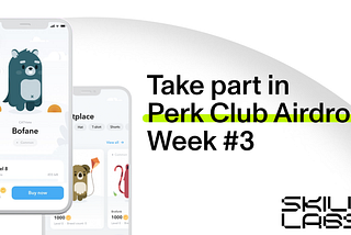 Skill Labs Perk Club Giveaway Week #3 is live now 💣