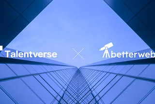 abetterweb3 x Talentverse｜共创Web3人才新纪元！