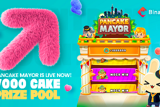 PancakeMayor is live! How to Win Your Share of 7000 $CAKE and MORE