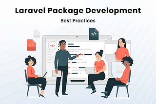 best practices for laravel package development