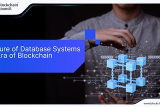 Future of Database Systems in Era of Blockchain