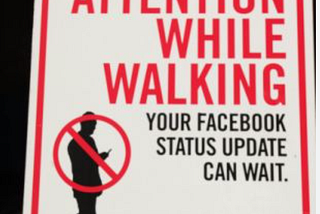 Caution: Pay Attention While Walking