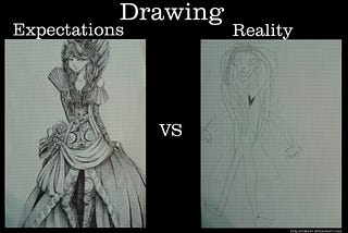 Art: Expectations vs. Reality