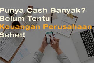 Pentingnya Laporan Keuangan untuk Perkembangan Bisnis