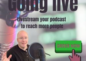 [New book] Going live — Livestream your podcast to reach more people — Content + Digital Marketing…