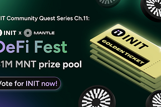 INIT Community Quest Series Ch.11: INIT x Mantle DeFi Fest