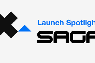 Launch Spotlight: Saga