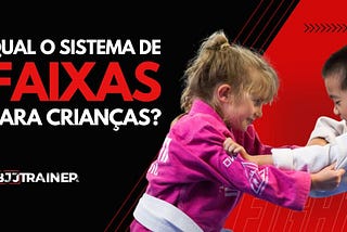 Quais são as faixas do jiu jitsu para crianças? Entenda o sistema de graduação infantil.