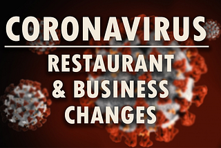 How Restaurant Business Affected By The Coronavirus?