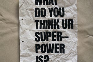 If I Were Queen of The World with One Super Power
