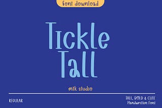 Tickletall Font