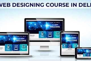 Web designing course in Delhi
