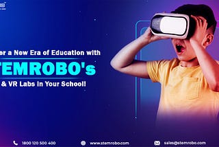 AR VR Education Lab for School and Collages By STEMROBO