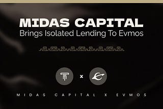 Midas partners with Evmos to bring isolated money markets to the ecosystem