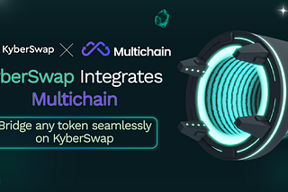 KyberSwap Launches Multichain Integration