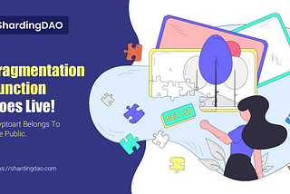 ShardingDAO: Fragmentation function goes live!