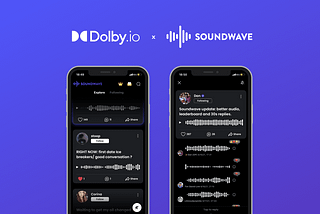 Soundwave integrates Dolby.io to enhance audio quality across the app — Soundwave