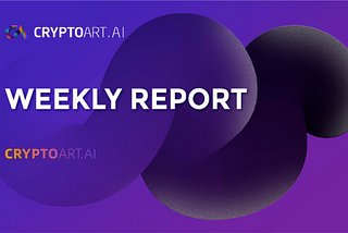 CryptoArt. Ai ($CART) weekly 71 ｜October 31 — November 06