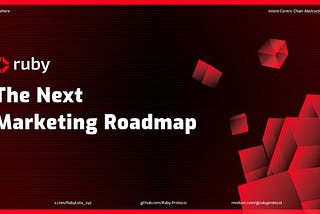 Announcing The Next Ruby Protocol Marketing Roadmap
