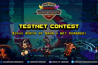 Arena of Warriors Testnet Contest ($2000 worth of $AOW + NFT Rewards!)