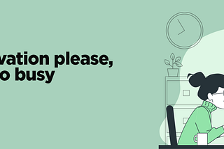 No innovation please, we’re too busy