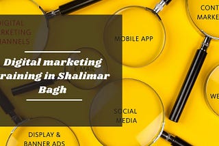 Digital marketing training in Shalimar Bagh